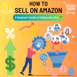 how to sell on amazon,